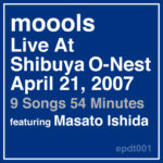 Live At Shibuya O-Nest April 21, 2007